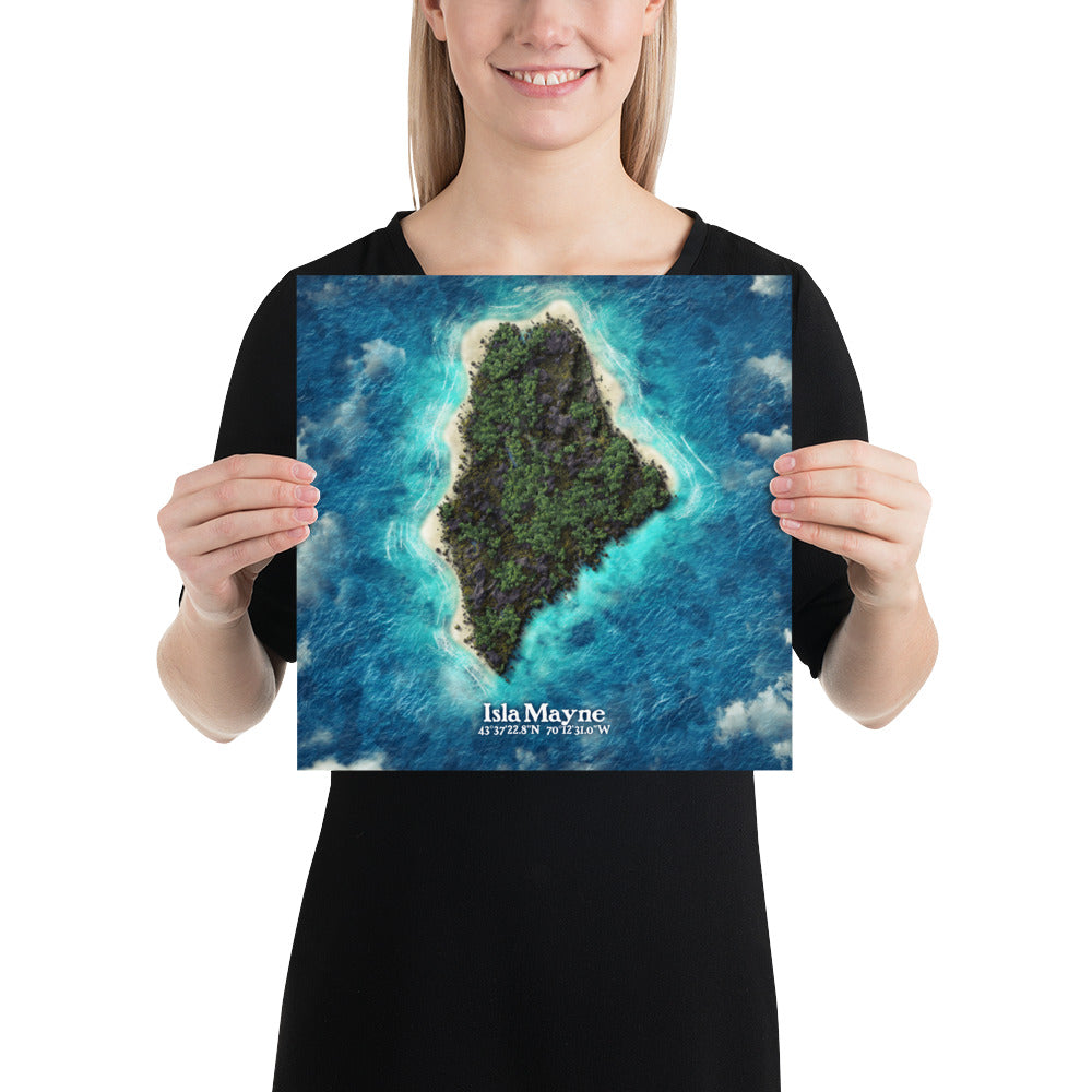 Maine state as an island print (Mayne). Novelty art - Imagine your state as an island.