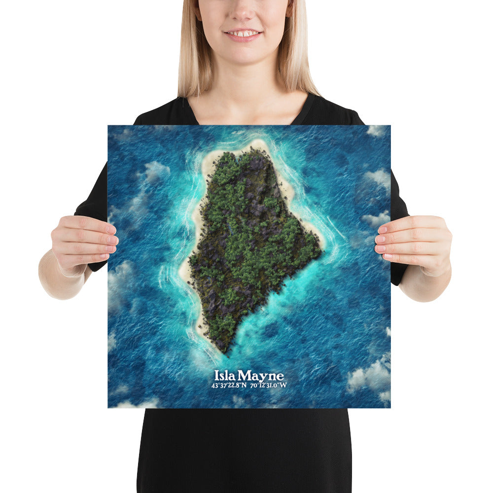 Maine state as an island print (Mayne). Novelty art - Imagine your state as an island.