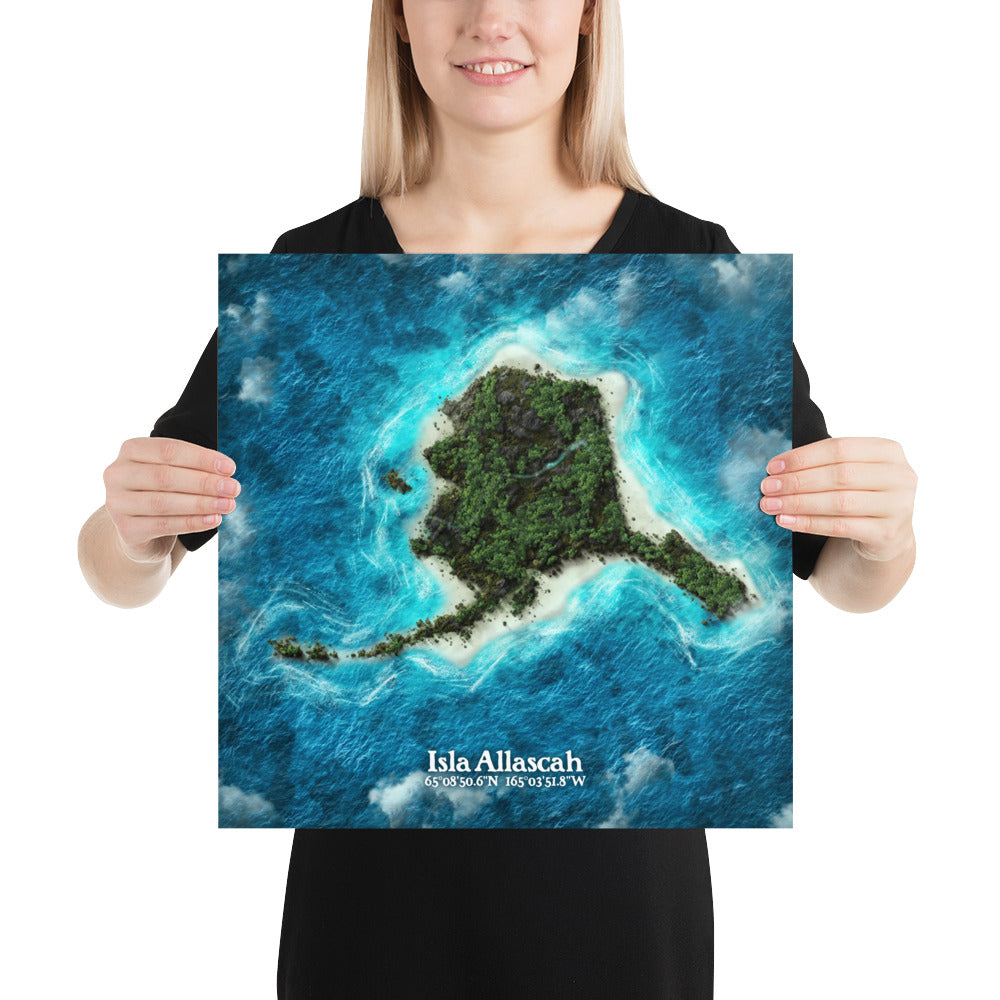 Alaska state as an island print (Isla Allascah). Novelty art - Imagine your state as an island.